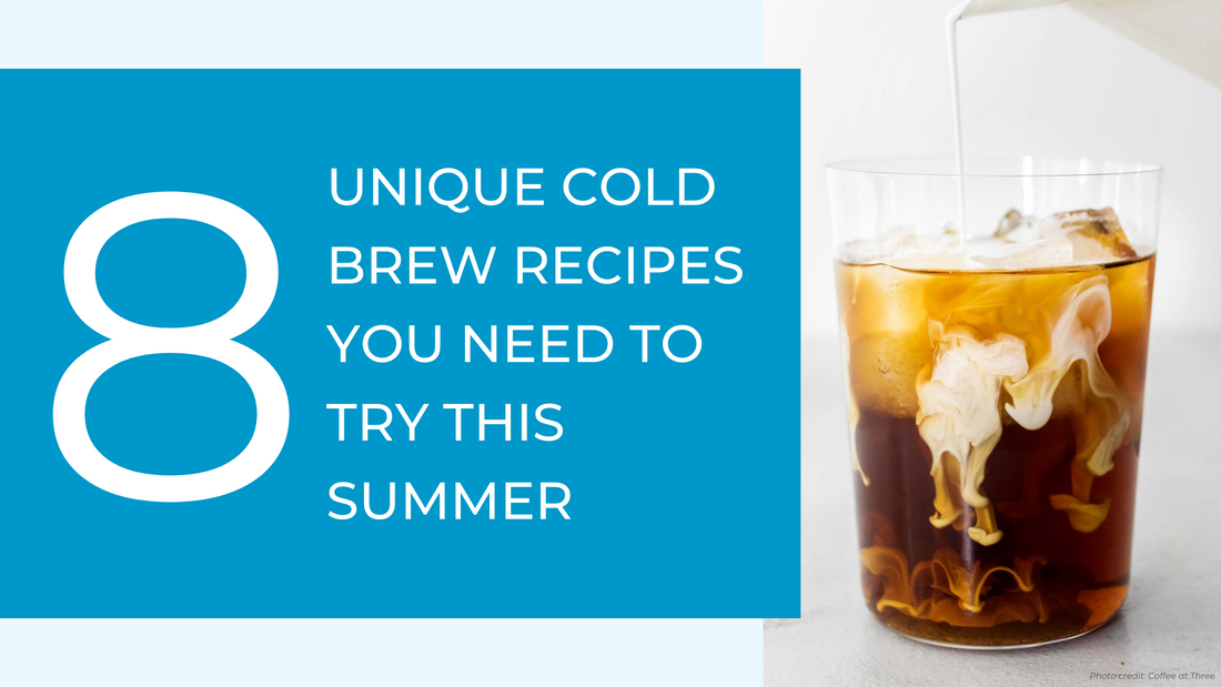 8 unique cold brew recipes you need to try this summer