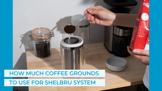 How much coffee grounds to use for Shelbru System